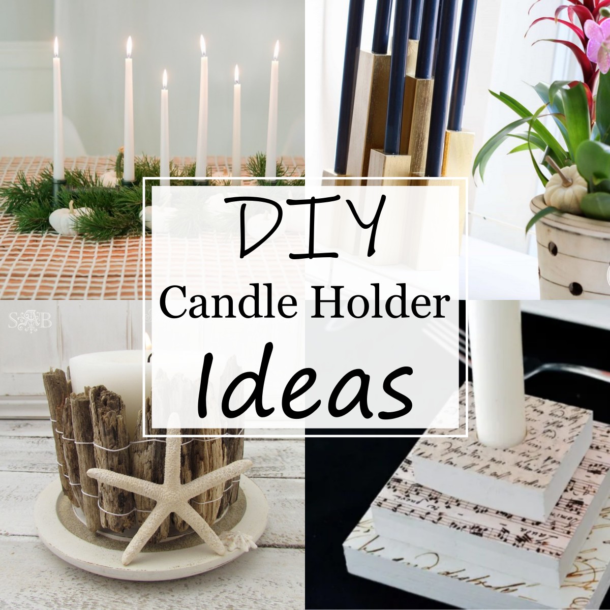 15 DIY Candle Holder Ideas For Aesthetic Appeal All Sands