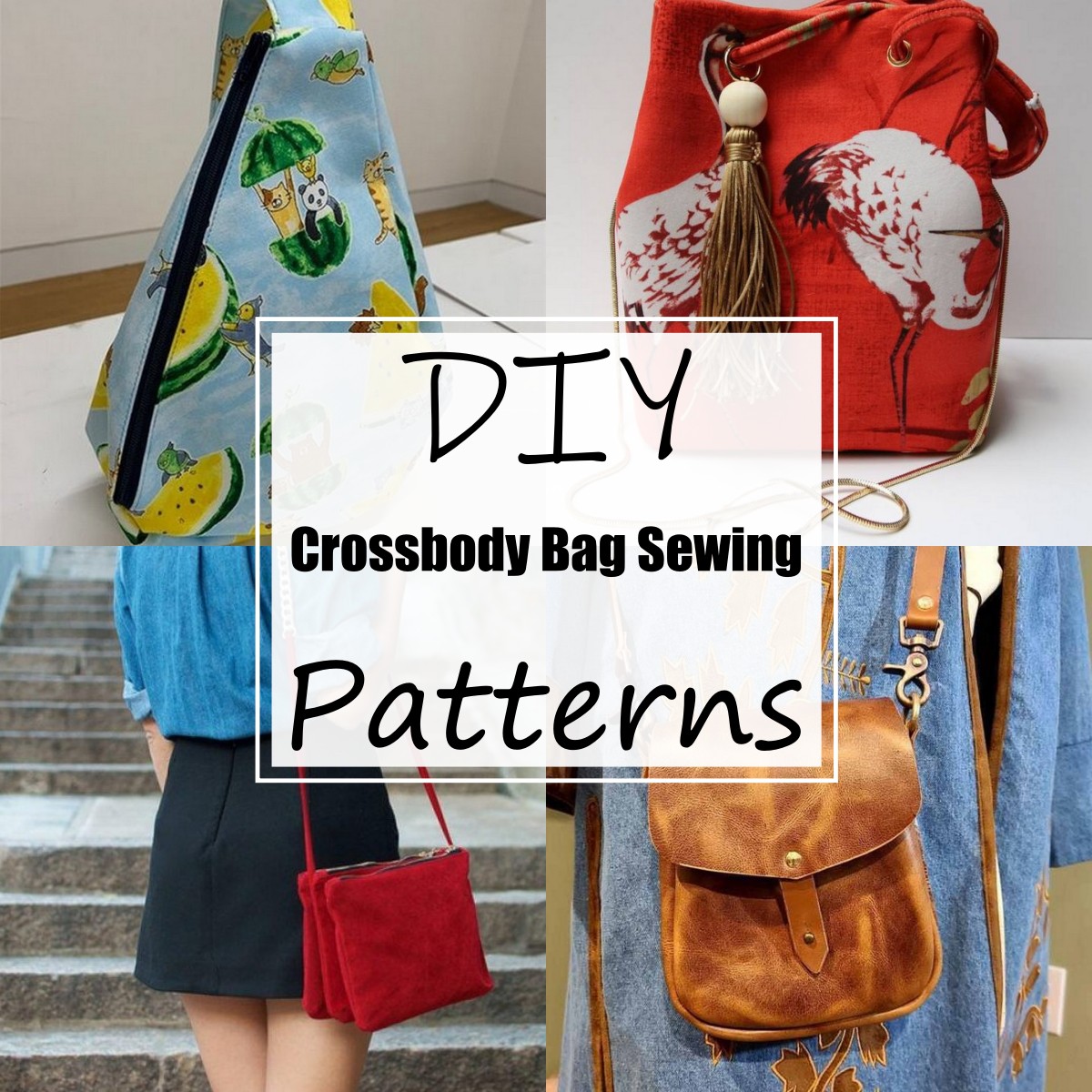 23 DIY Crossbody Bag Sewing Patterns For Ladies All Sands